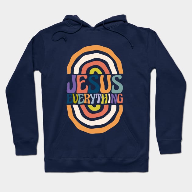 jesus everything Hoodie by ChristianCanCo